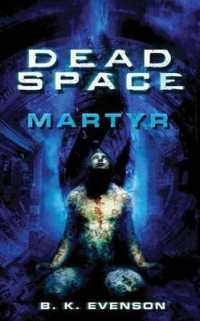 Dead Space : Martyr (Dead Space) （Reprint）