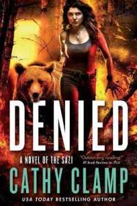 Denied: A Novel of the Sazi (Luna Lake") 〈3〉