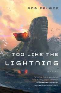 Too Like the Lightning : Book One of Terra Ignota (Terra Ignota)