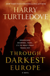 Through Darkest Europe : A Novel -- Hardback (English Language Edition)