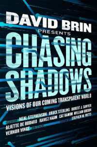 Chasing Shadows : Visions of Our Coming Transparent World