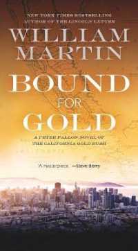Bound for Gold : A Peter Fallon Novel of the California Gold Rush (Peter Fallon and Evangeline Carrington)