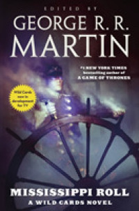 Mississippi Roll: A Wild Cards Novel (Book One of the American Triad) (Wild Cards") 〈24〉