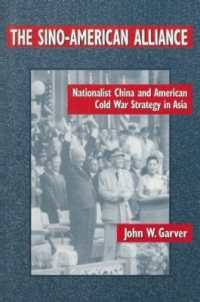 The Sino-American Alliance : Nationalist China and American Cold War Strategy in Asia