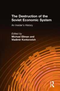 The Destruction of the Soviet Economic System: an Insider's History : An Insider's History