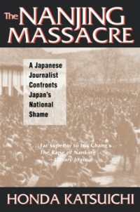 The Nanjing Massacre: a Japanese Journalist Confronts Japan's National Shame : A Japanese Journalist Confronts Japan's National Shame