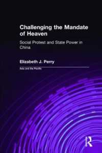 Challenging the Mandate of Heaven : Social Protest and State Power in China
