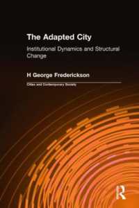 The Adapted City : Institutional Dynamics and Structural Change