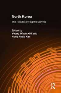 北朝鮮：体制生き残りの政治学<br>North Korea: the Politics of Regime Survival : The Politics of Regime Survival