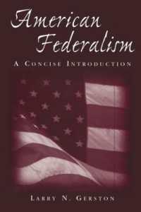 アメリカ連邦制入門<br>American Federalism: a Concise Introduction : A Concise Introduction