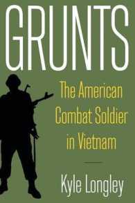 Grunts : The American Combat Soldier in Vietnam