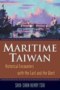 Maritime Taiwan : Historical Encounters with the East and the West