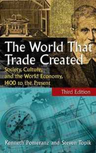 The World That Trade Created : Society, Culture, and the World