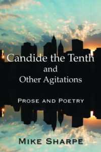 Candide the Tenth and Other Agitations : Prose and Poetry