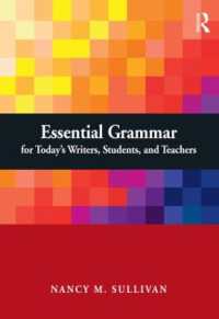 Essential Grammar for Today's Writers， Students， and Teachers