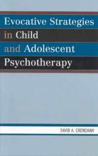 児童・青年の喚起的精神療法<br>Evocative Strategies in Child and Adolescent Psychotherapy