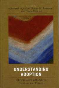 養子の臨床ワーク<br>Understanding Adoption : Clinical Work with Adults, Children, and Parents