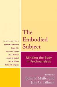 精神分析における主体の身体化<br>The Embodied Subject : Minding the Body in Psychoanalysis (Psychological Issues)