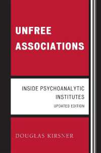 Unfree Associations : Inside Psychoanalytic Institutes (The Library of Object Relations)