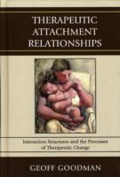 Therapeutic Attachment Relationships : Interaction Structures and the Processes of Therapeutic Change