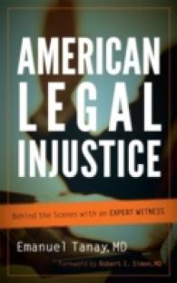 American Legal Injustice : Behind the Scenes with an Expert Witness