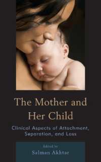 The Mother and Her Child : Clinical Aspects of Attachment, Separation, and Loss (Margaret S. Mahler)
