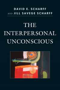 The Interpersonal Unconscious (The Library of Object Relations)