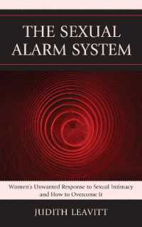 The Sexual Alarm System : Women's Unwanted Response to Sexual Intimacy and How to Overcome It
