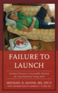 Failure to Launch : Guiding Clinicians to Successfully Motivate the Long-Dependent Young Adult