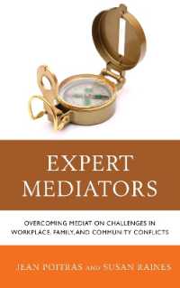 Expert Mediators : Overcoming Mediation Challenges in Workplace, Family, and Community Conflicts
