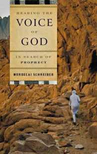Hearing the Voice of God : In Search of Prophecy