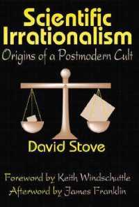 科学的非合理主義：ポストモダン・カルトの起源<br>Scientific Irrationalism : Origins of a Postmodern Cult （Reprint）