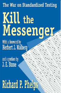 標準テストをめぐる論争<br>Kill the Messenger : The War on Standardized Testing