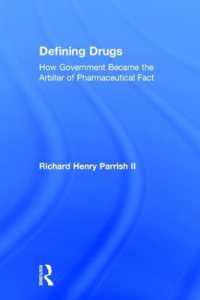 薬物と政府の責任<br>Defining Drugs : How Government Became the Arbiter of Pharmaceutical Fact
