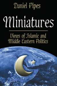 Miniatures : Views of Islamic and Middle Eastern Politics