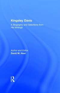 Ｋ．デイヴィス：伝記と主要テクスト<br>Kingsley Davis : A Biography and Selections from His Writings