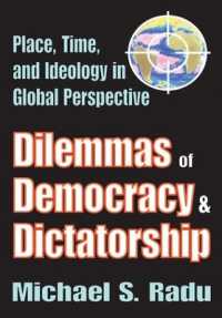 Dilemmas of Democracy and Dictatorship : Place, Time, and Ideology in Global Perspective
