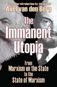 内在的ユートピア：現代マルクス主義批判<br>The Immanent Utopia : From Marxism on the State to the State of Marxism