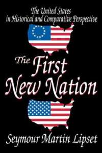 Ｓ．Ｍ．リプセット『国民形成の歴史社会学：最初の新興国家』<br>The First New Nation : The United States in Historical and Comparative Perspective