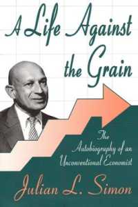 A Life against the Grain : The Autobiography of an Unconventional Economist