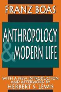 Ｆ．ボアズ『現代生活の人類学』（新序文附）<br>Anthropology and Modern Life (Classics in Anthropology (New Brunswick, N.J.).)