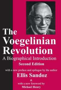 The Voegelinian Revolution : A Biographical Introduction