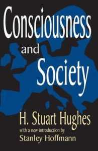 Ｈ．Ｓ．ヒューズ『意識と社会』<br>Consciousness and Society