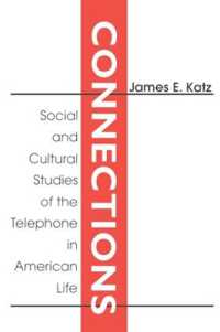 日常生活における電話：社会的・文化的研究<br>Connections : Social and Cultural Studies of the Telephone in American Life