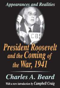 『ル－ズベルトの責任 　日米戦争はなぜ始まったか』(原書)<br>President Roosevelt and the Coming of the War, 1941 : Appearances and Realities