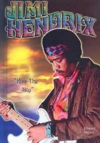 Jimi Hendrix : Kiss the Sky (American Rebels) （Library Binding）