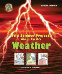 Wild Science Projects about Earth's Weather (Rockin' Earth Science Experiments)