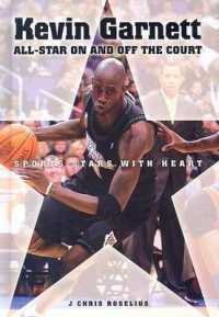 Kevin Garnett : All-Star on and off the Court (Sports Stars with Heart) （Library Binding）