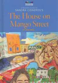 A Reader's Guide to Sandra Cisneros's the House on Mango Street (Multicultural Literature) （Library Binding）