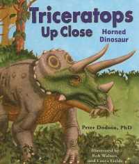 Triceratops Up Close : Horned Dinosaur (Zoom in on Dinosaurs!) （Library Binding）
